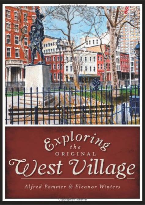 ^Read ‹pdf› Exploring the Original West Village (History & Guide)