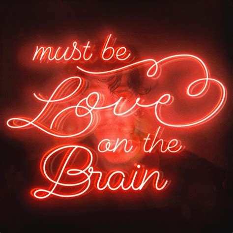 must be love on the brain #neonlights #creative #typography #design #graphic #graphicdesign #l ...