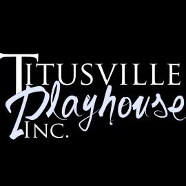 Titusville Playhouse - Theater - Titusville - Titusville