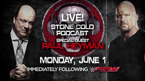 Watch Stone Cold Podcast Live! with special guest Paul Heyman, June 1 on the award-winning WWE ...