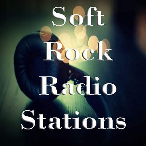 Top 25 Soft Rock Music Radio Stations - App on Amazon Appstore