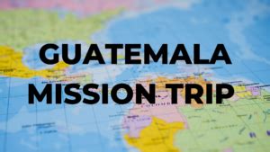 Mission Trip – Guatemala | REACH Community