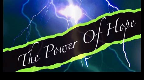 The Power Of Hope - YouTube