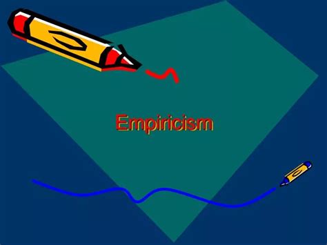 PPT - Empiricism PowerPoint Presentation, free download - ID:5416771