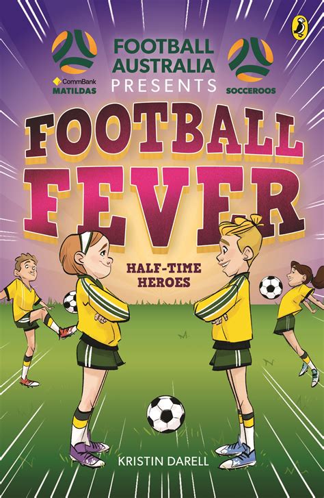 Football Fever 2: Half-time Heroes by Kristin Darell - Penguin Books ...