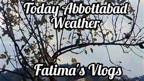 Abbottabad Weather Today 🌦️|Special Vlog Today|Desi Family Vlog|Daily vlog - YouTube