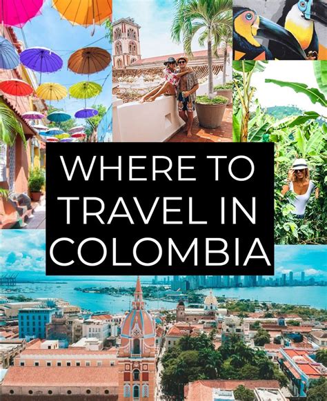 Where to Go in Colombia - The Best Areas in Colombia to Travel on Your ...