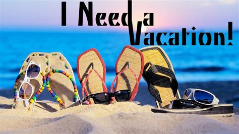 I Need a Vacation! 3-19-2016 - YouTube