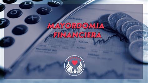 Mayordomia Financiera - YouTube