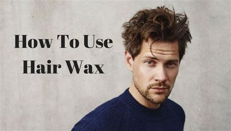 How To Use Hair Wax (2020 Guide) | Hair wax, Hair wax for men, Wax man