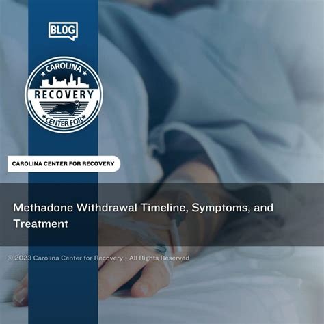 Methadone Withdrawal Timeline, Symptoms, and Detox Treatment