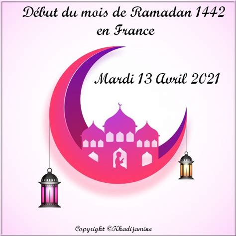 Début Ramadan en France - Mardi 13 Avril 1442/2021