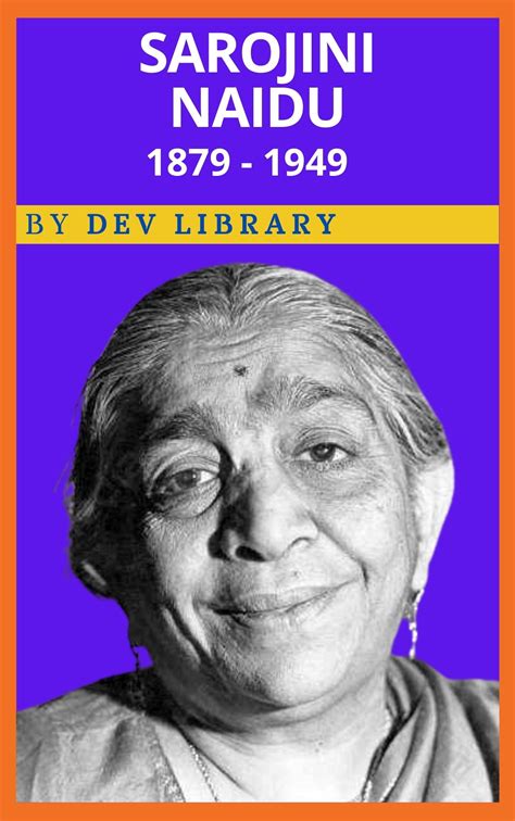 Biography of Sarojini Naidu - Dev Library