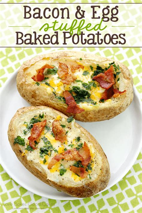 Bacon & Egg Stuffed Baked Potatoes - Love Bakes Good Cakes