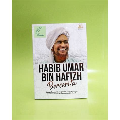 The Book Of Habib Umar Tells Story - Habib Umar Bin Hafiz/Hafid - City Of Science/Habib Umar Bin ...