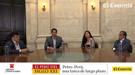 Mesa Redonda: El Perú del siglo XXI | Petro-Perú, una tarea de largo ...