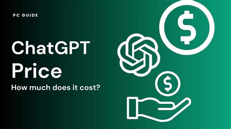 ChatGPT Price - How much is GPT 4? - PC Guide