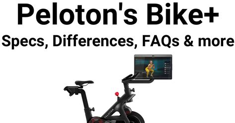 Specs, Differences, New Features, and FAQs about new premium Peloton ...