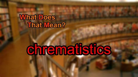 What does chrematistics mean? - YouTube