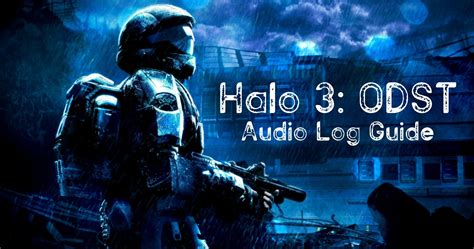 Halo 3: ODST - Audio Log Location Guide | TheGamer