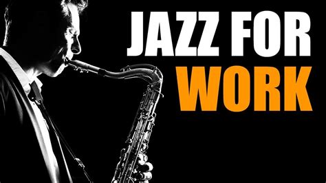 Jazz Music - Upbeat Smooth Jazz Saxophone Instrumentals Music for Work & Study - YouTube