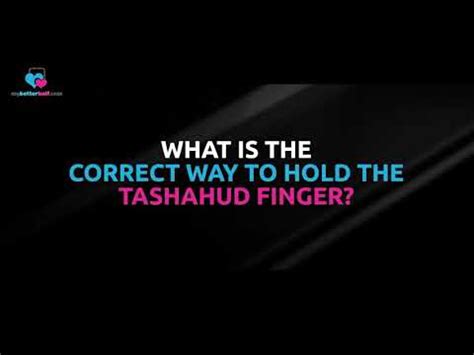 What is the correct way of holding the tashahhud finger? - Assim al ...