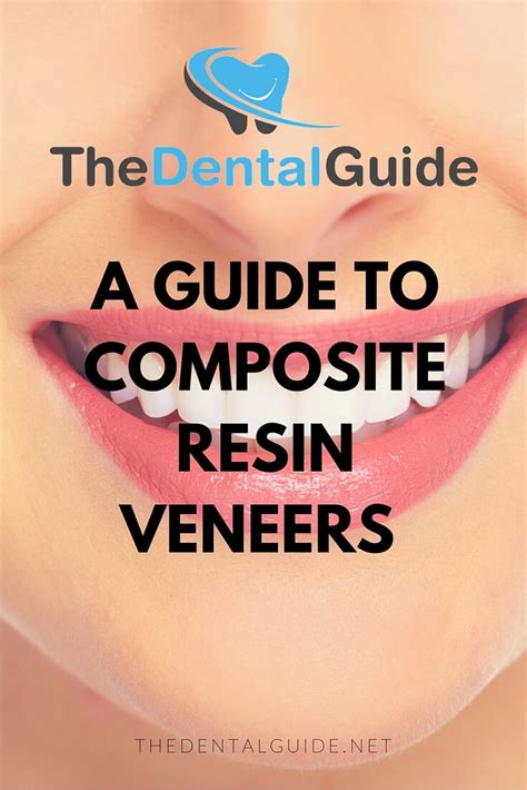 A Guide to Composite Resin Veneers - The Dental Guide