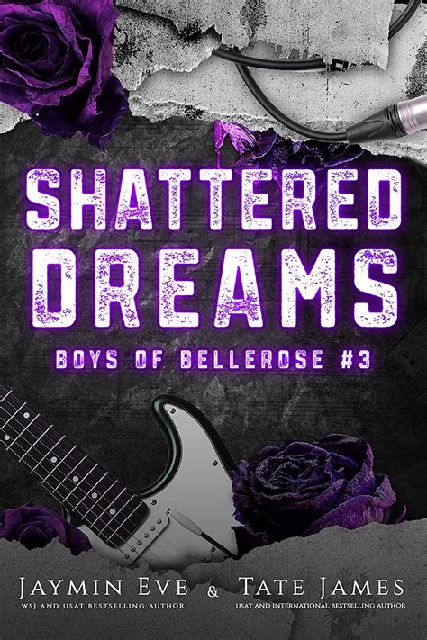 Shattered Dreams (Boys of Bellerose, #3) by Jaymin Eve | Goodreads