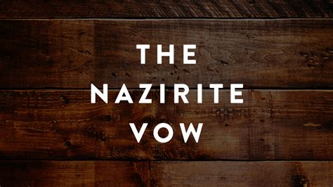 The Nazirite Vow — Lent 2019 — Trinity Grace Church