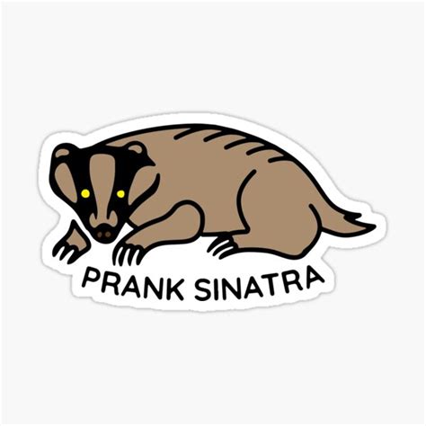 "prank sinatra badger - Winston Bishop" Sticker for Sale by maura41 | Redbubble