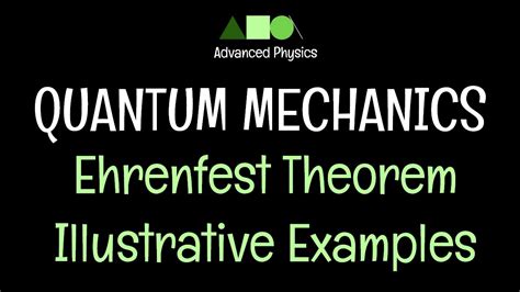 Quantum Mechanics - Ehrenfest Theorem / Illustrative Examples - YouTube