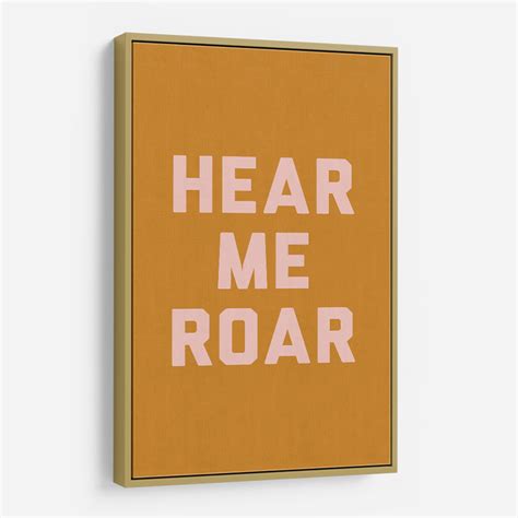 Hear Me Roar Wall Art