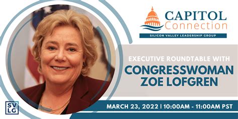 Executive Roundtable with Congresswoman Zoe Lofgren - Silicon Valley ...