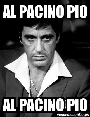 Al pacino Memes