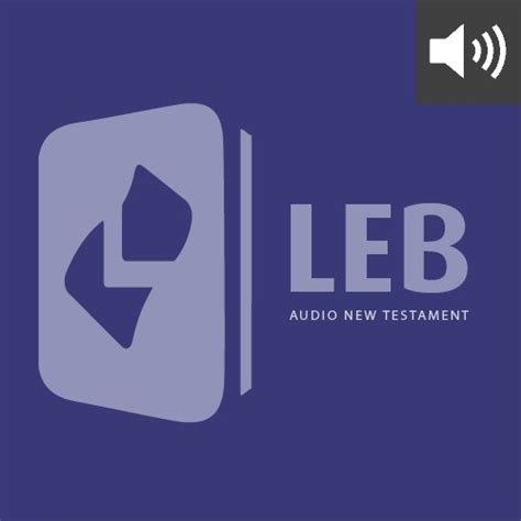 Lexham English Bible Audio New Testament (LEB) | Logos Bible Software