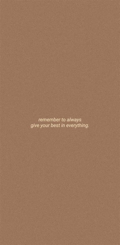 Download Give Your Best Beige Aesthetic Phone Quote Wallpaper | Wallpapers.com