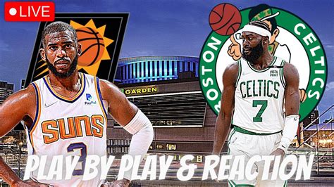 Phoenix Suns vs Boston Celtics | Live Play by Play & Reaction | Celtics vs Suns - YouTube