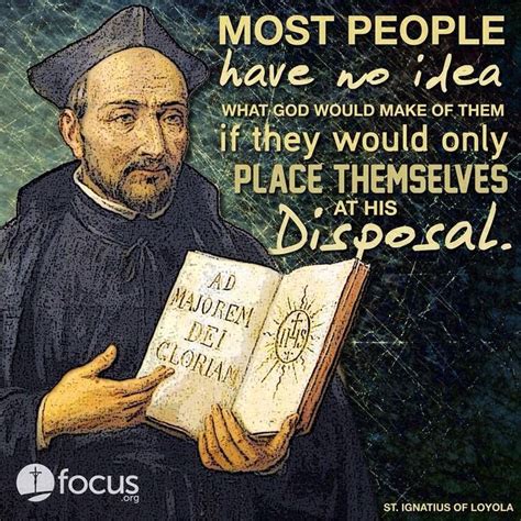 St Ignatius Of Loyola Quotes. QuotesGram