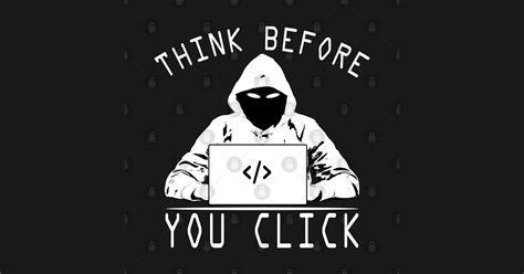 Think Before You Click Cybersecurity Awareness - Think Before You Click ...