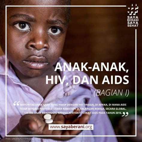 Anak-Anak, HIV, dan AIDS – Bagian 1 - Saya Berani