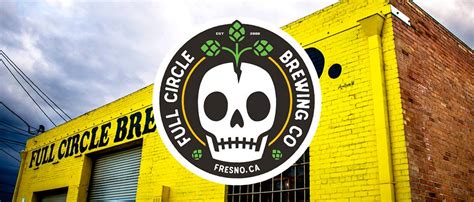 Full Circle Brewing Co. in Fresno Has New Owners, New Energy - FresYes!