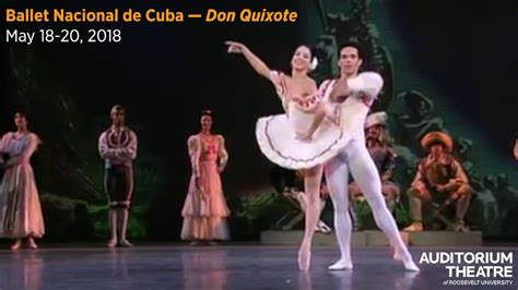 Ballet Nacional de Cuba - "Don Quixote" | 2017-18 Season | Auditorium Theatre - YouTube