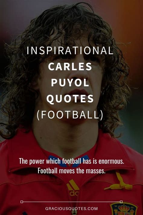 22 Inspirational Carles Puyol Quotes (FOOTBALL)