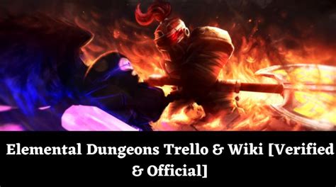 Elemental Dungeons Trello & Wiki [Verified & Official][September 2024] - MrGuider