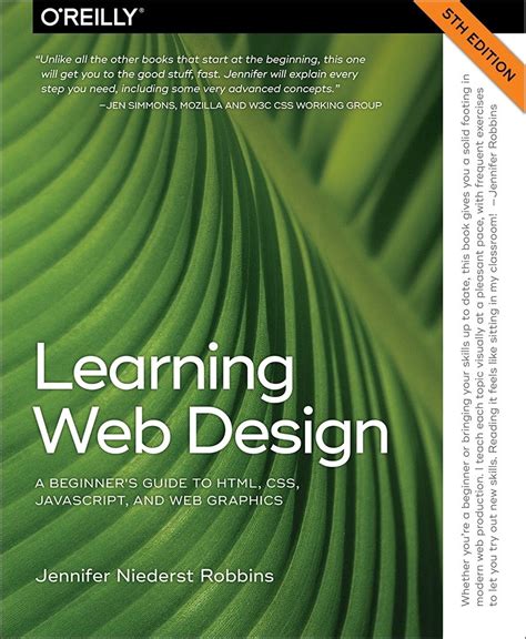 Learning Web Design: A Beginner's Guide to HTML, CSS, JavaScript, and ...