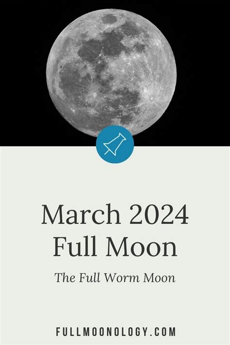 March 2024 Full Moon, the Full Worm Moon