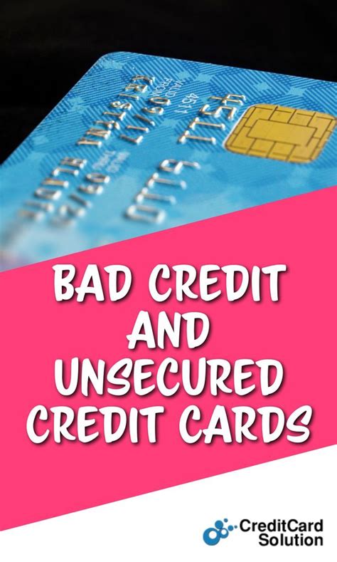 Bad Credit and Unsecured Credit Cards - Credit Card Solution Tips and ...