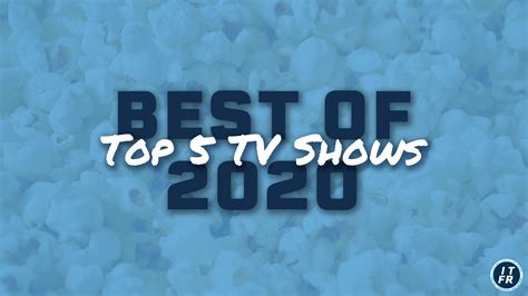 Best of 2020: Top 5 TV Shows - Inside The Film Room