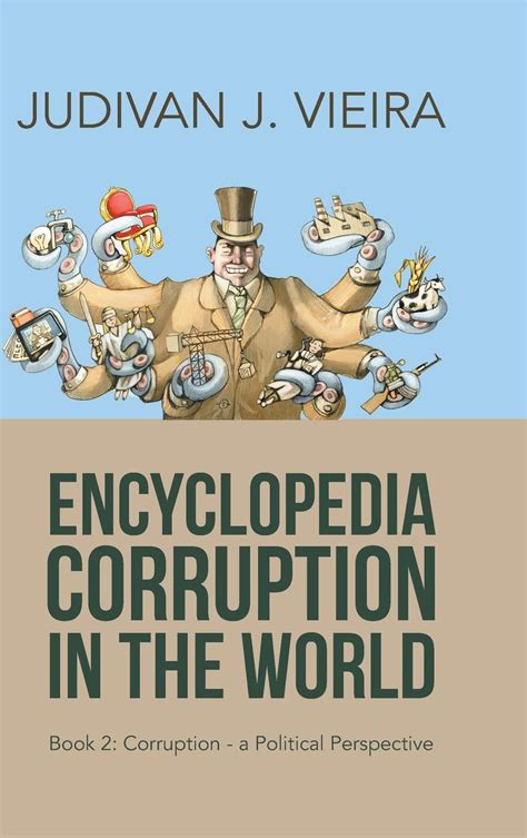 Encyclopedia Corruption in the World: Book 2: Corruption-A Political Perspective (Hardcover ...