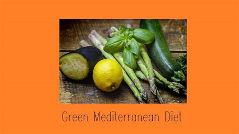 Green Mediterranean Diet: Background, 5 Benefits, And Food List » 2024